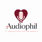 Audiophil – Geschichten für die Ohren